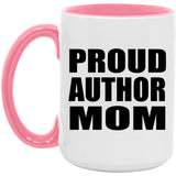 Proud Author Mom - 15oz Accent Mug Pink