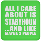 All I Care About Is Stabyhoun - Drink Coaster