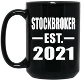 Stockbroker Established EST. 2021 - 15oz Coffee Mug Black