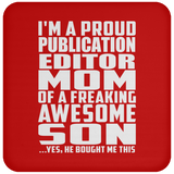 Proud Publication Editor Mom Of Awesome Son - Drink Coaster