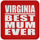 Virginia Best Mum Ever - Drink Coaster