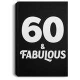 60th Birthday 60 & Fabulous - Canvas Portrait
