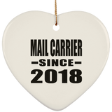Mail Carrier Since 2018 - Heart Ornament