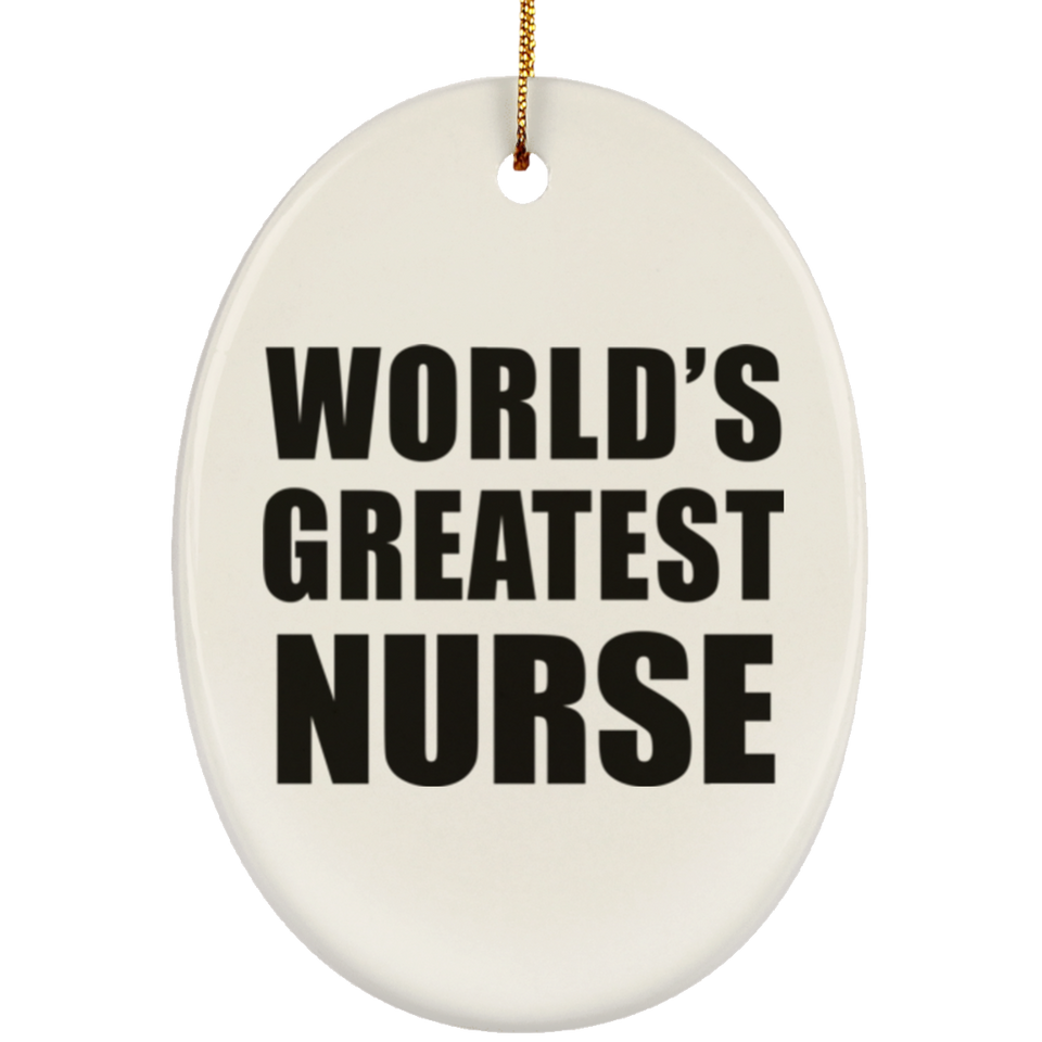 World's Greatest Nurse - Oval Ornament