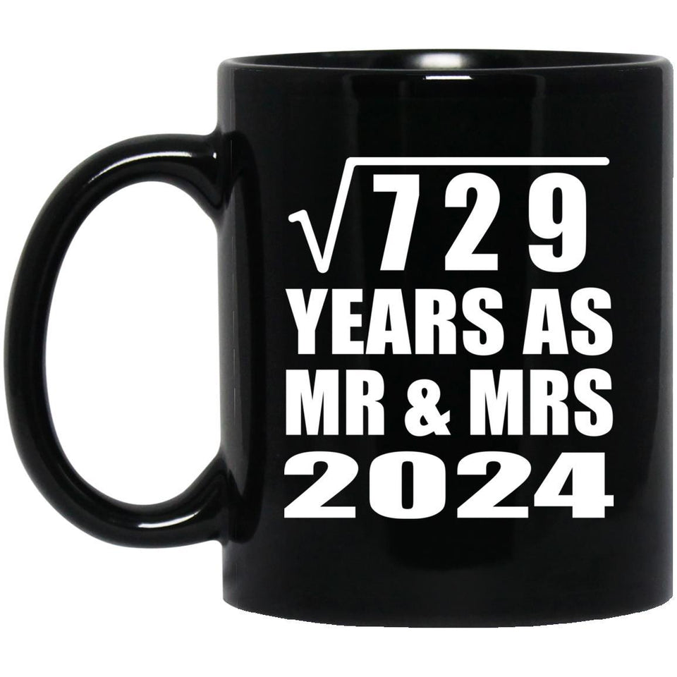 27th Anniversary Square Root of 729 Years As Mr & Mrs 2024 - 11oz Coffee Mug Black