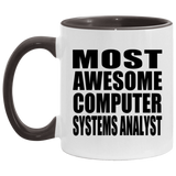 Most Awesome Computer Systems Analyst - 11oz Accent Mug Black