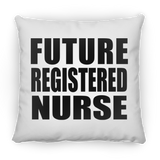 Future Registered Nurse - Throw Pillow
