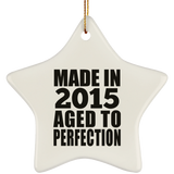 9th Birthday Made In 2015 Aged to Perfection - Star Ornament