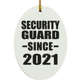 Security Guard Since 2021 - Oval Ornament