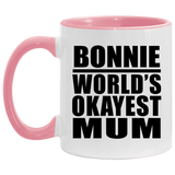 Bonnie World's Okayest Mum - 11oz Accent Mug Pink