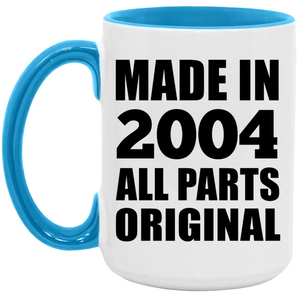 20th Birthday Made in 2004 All Parts Original - 15oz Accent Mug Blue