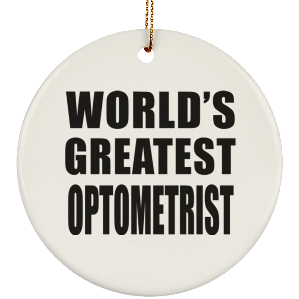 World's Greatest Optometrist - Circle Ornament