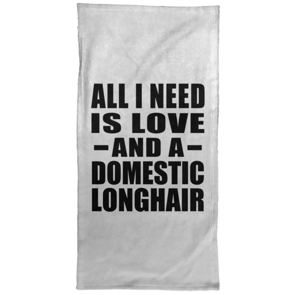 All I Need Is Love And A Domestic Longhair - Hand Towel