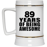 89th Birthday 89 Years Of Being Awesome - Beer Stein