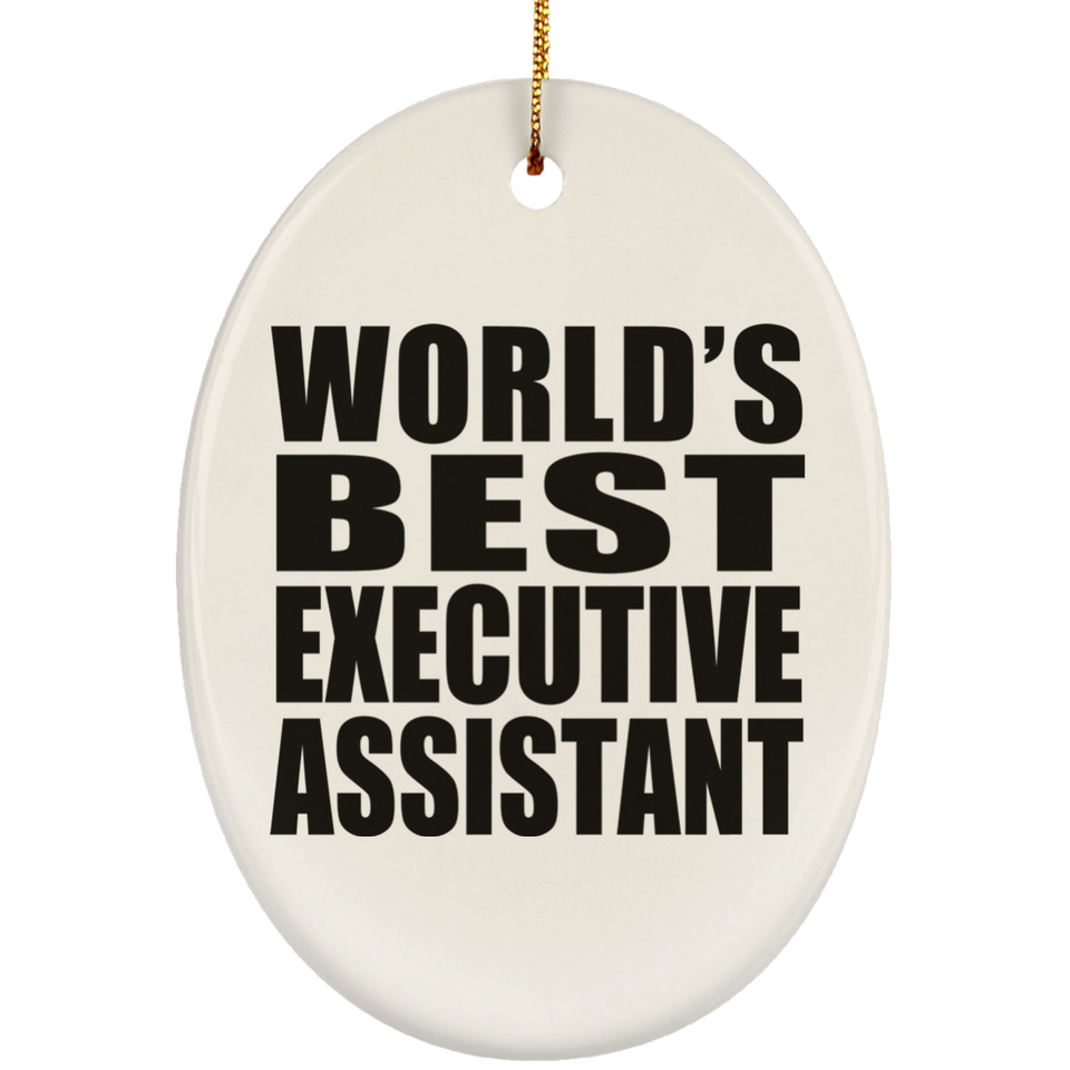 World's Best Executive Assistant - Oval Ornament
