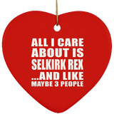 All I Care About Is Selkirk Rex - Heart Ornament
