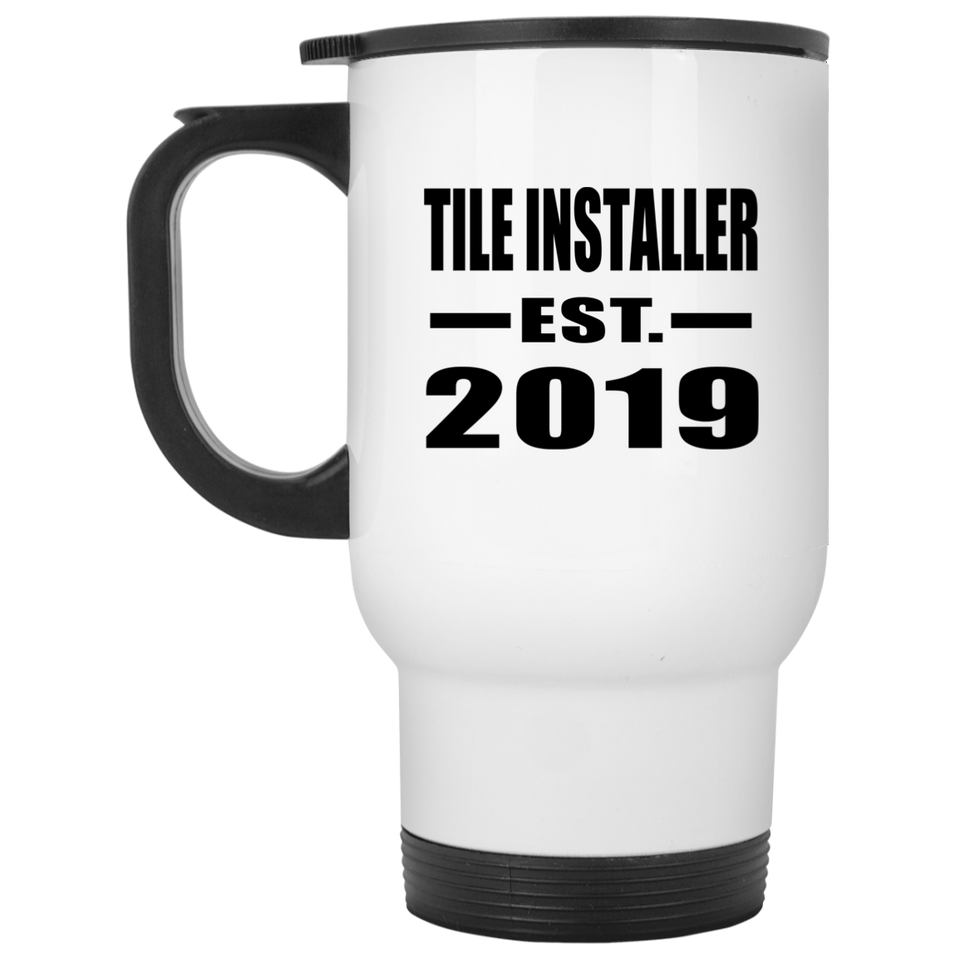 Tile Installer Established EST. 2019 - White Travel Mug