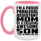 Proud Paralegal Assistant Mom Of Awesome Son - 15oz Accent Mug Pink