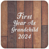 First Year As Grandchild 2024 - Drink Coaster E