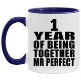 1st Anniversary 1 Year Of Being Mr Perfect - 11oz Accent Mug Purple
