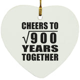 30th Anniversary Cheers To Square Root of 900 Years Together - Heart Ornament