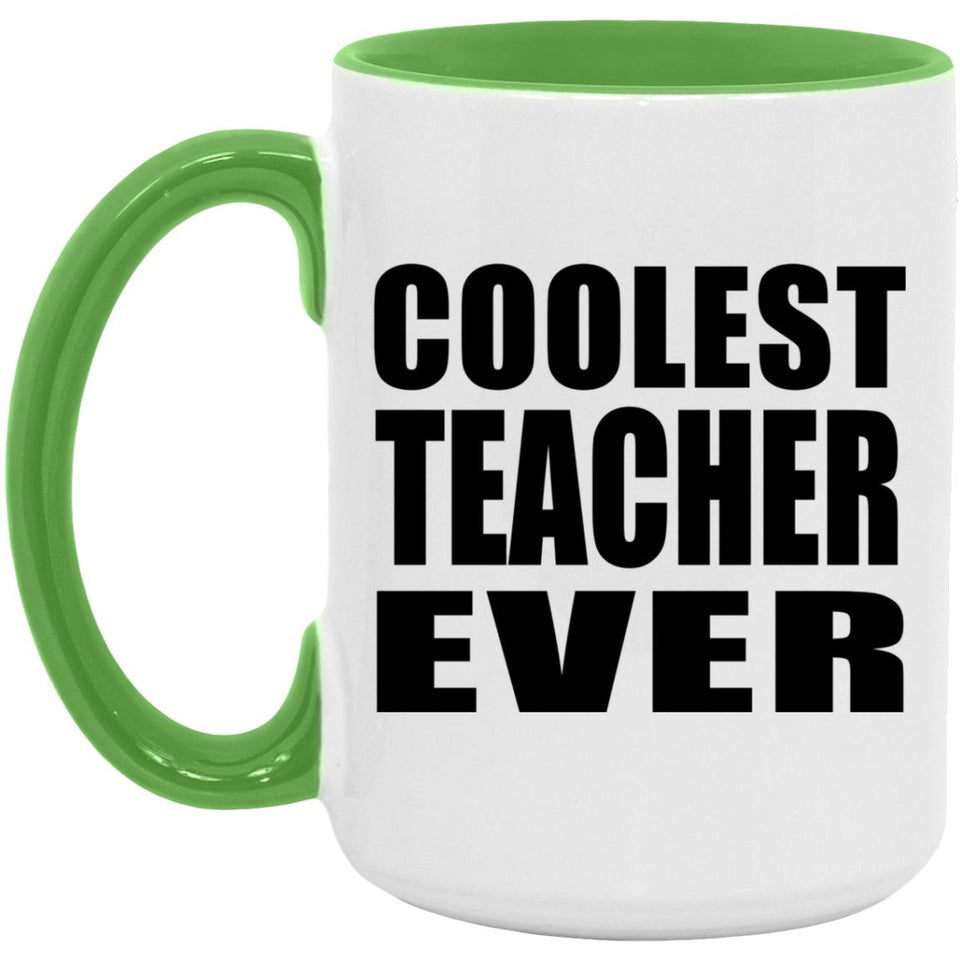 Coolest Teacher Ever - 15oz Accent Mug Green