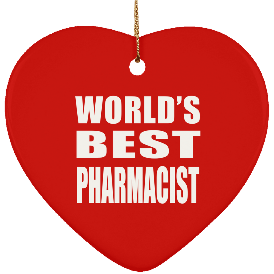 World's Best Pharmacist - Heart Ornament