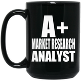 A+ Market Research Analyst - 15oz Coffee Mug Black