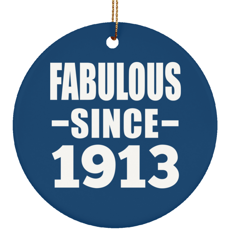 111th Birthday Fabulous Since 1913 - Circle Ornament