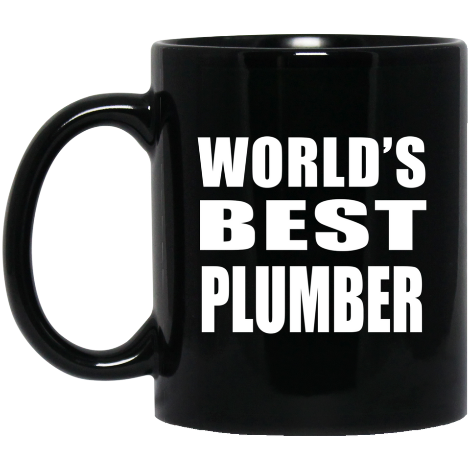 World's Best Plumber - 11 Oz Coffee Mug Black