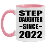 Step Daughter Since 2022 - 11oz Accent Mug Pink