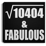 102nd Birthday Square Root of 10404 & Fabulous - Canvas Square