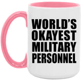 World's Okayest Military Personnel - 15oz Accent Mug Pink
