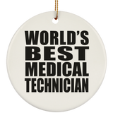 World's Best Medical Technician - Circle Ornament