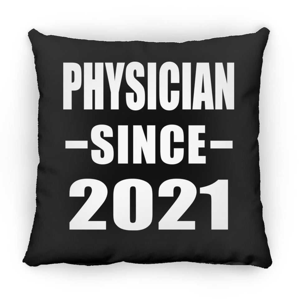 Physician Since 2021 - Throw Pillow Black