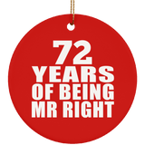 72nd Anniversary 72 Years Of Being Mr Right - Circle Ornament