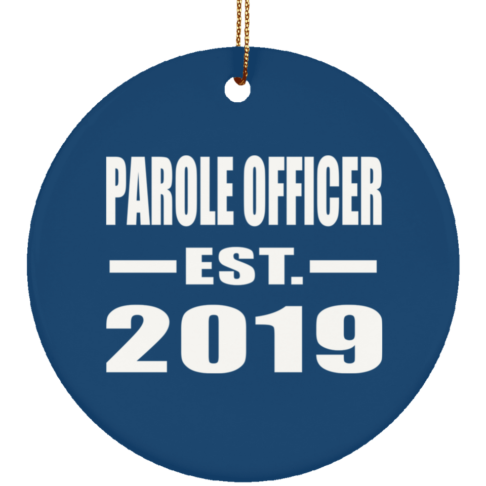 Parole Officer Established EST. 2019 - Circle Ornament