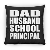 Dad Husband School Principal - Throw Pillow Black