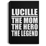 Lucille The Mom The Hero The Legend - Canvas Portrait