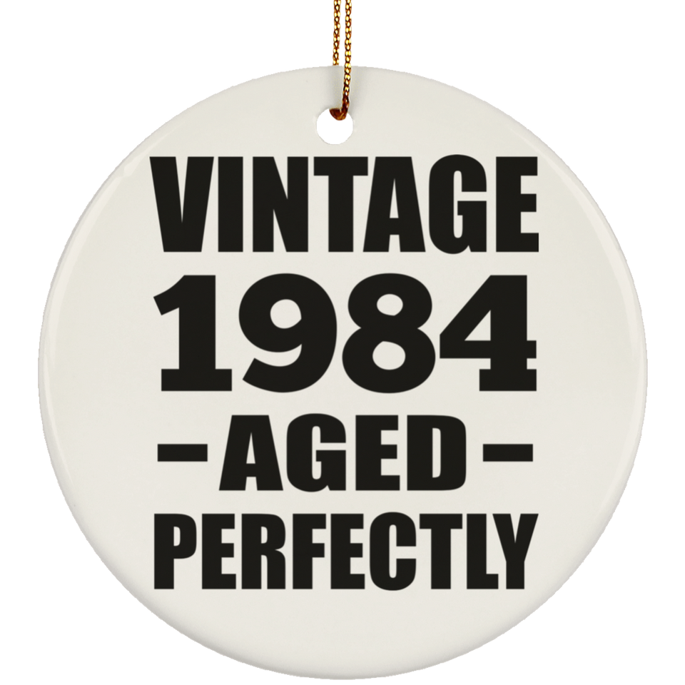 40th Birthday Vintage 1984 Aged Perfectly - Circle Ornament