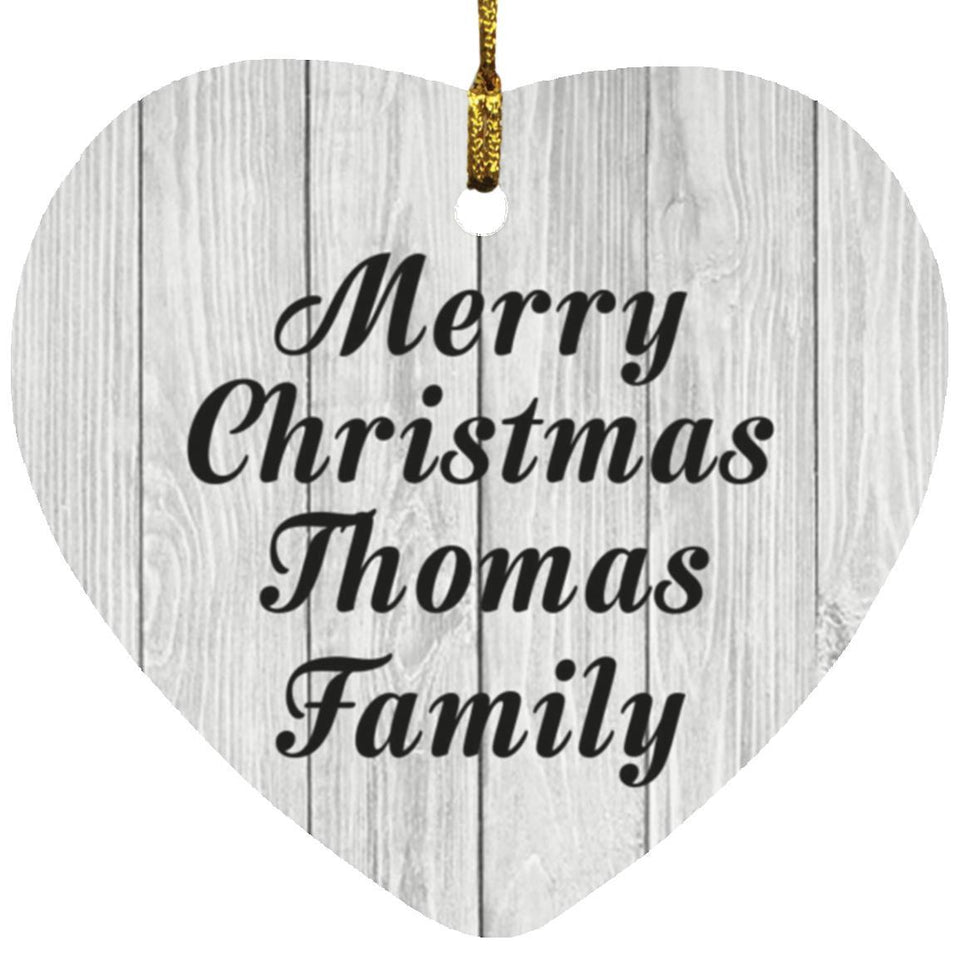 Merry Christmas Thomas Family - Heart Ornament F