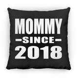Mommy Since 2018 - Throw Pillow Black