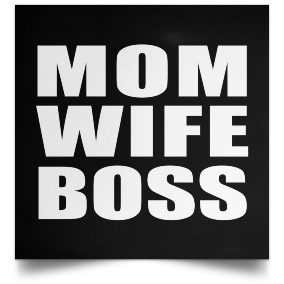 Mom Wife Boss - Poster Square