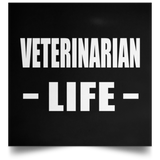 Veterinarian Life - Poster Square
