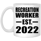 Recreation Worker Established EST. 2022 - 11oz Coffee Mug