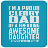 Proud Clergy Dad Of Awesome Daughter - Drink Coaster