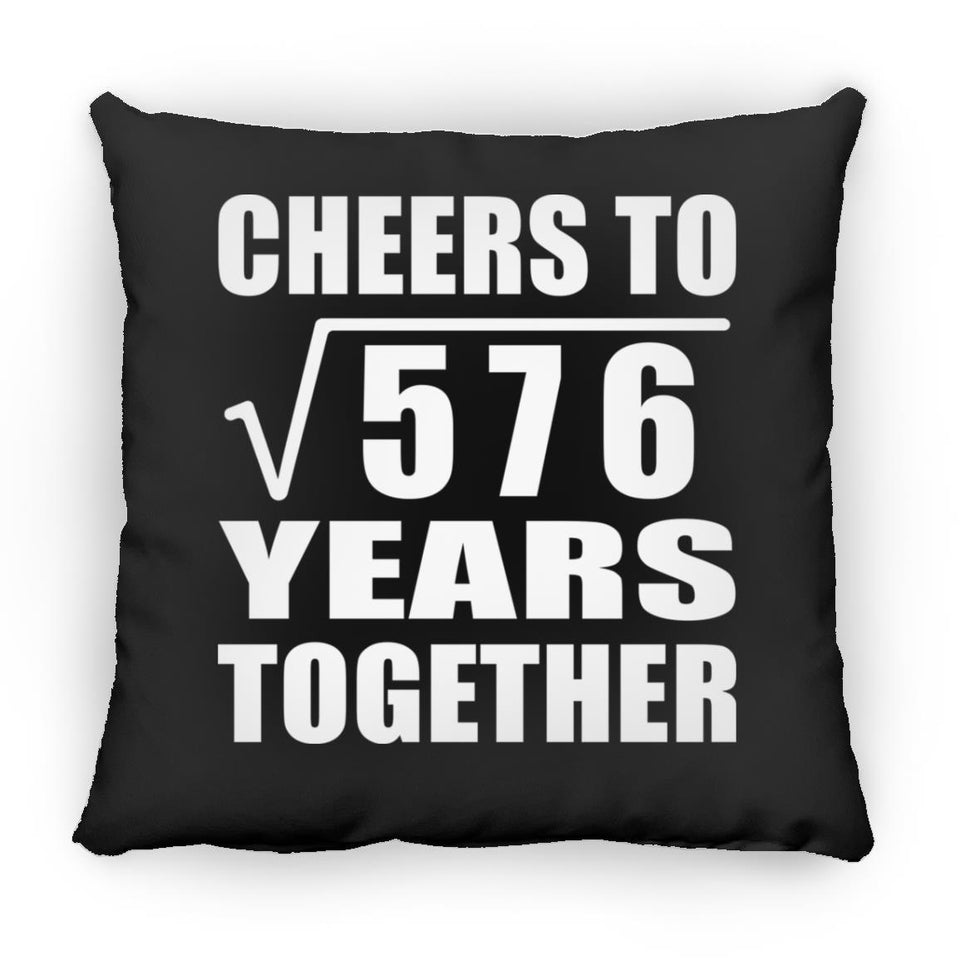 24th Anniversary Cheers To Square Root of 576 Years Together - Throw Pillow Black