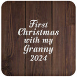 First Christmas With My Granny 2024 - Drink Coaster D