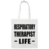 Respiratory Therapist Life - Tote Bag White