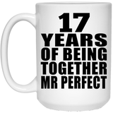 17th Anniversary 17 Years Of Being Mr Perfect - 15 Oz Coffee Mug